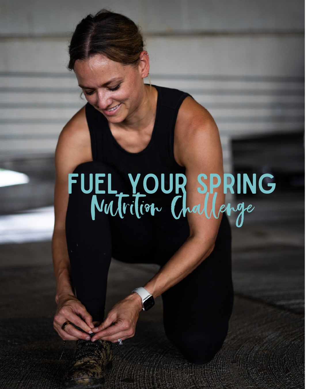 Fuel Your Spring: 8 Week Nutrition Challenge